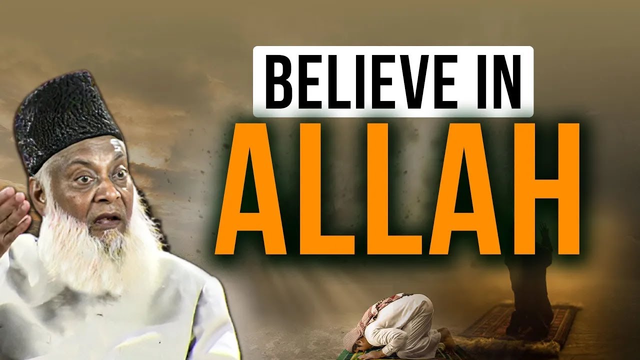 Yaqeen aur Amal - Belief and Action - Dr Israr Ahmad